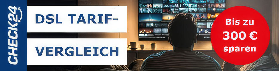 Internet Tarife vergleichen mit Check24 Guenstige DSL und Glasfaser Angebote spare bis zu 3